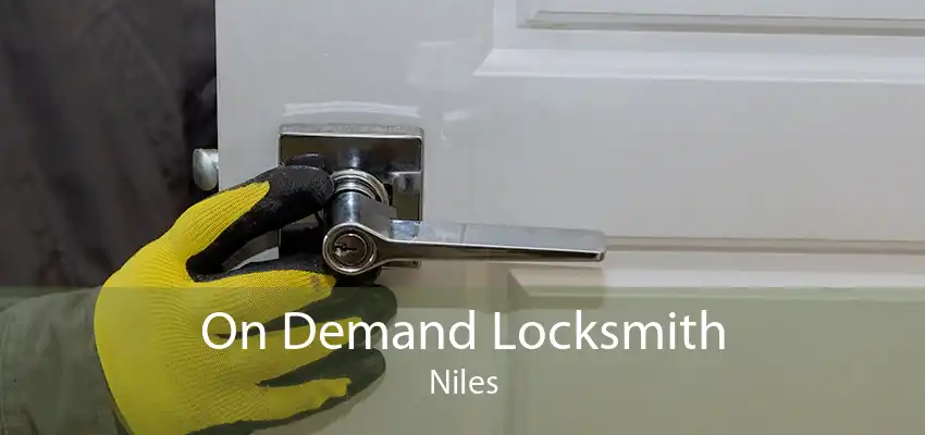 On Demand Locksmith Niles