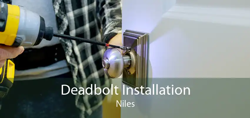 Deadbolt Installation Niles