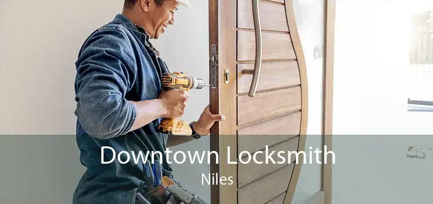 Downtown Locksmith Niles
