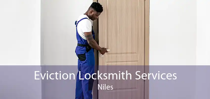 Eviction Locksmith Services Niles