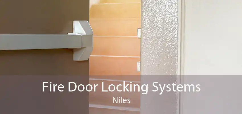 Fire Door Locking Systems Niles