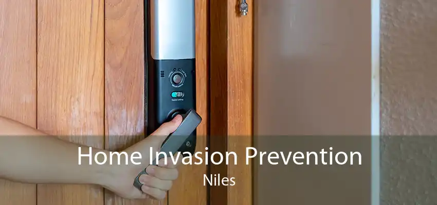Home Invasion Prevention Niles