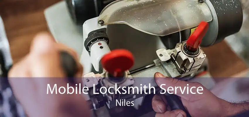 Mobile Locksmith Service Niles