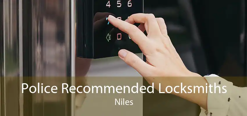 Police Recommended Locksmiths Niles