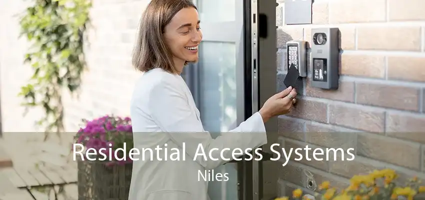 Residential Access Systems Niles
