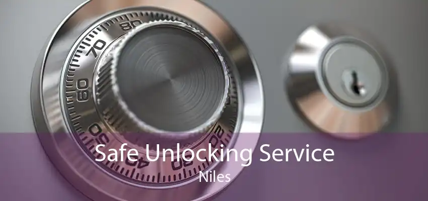 Safe Unlocking Service Niles