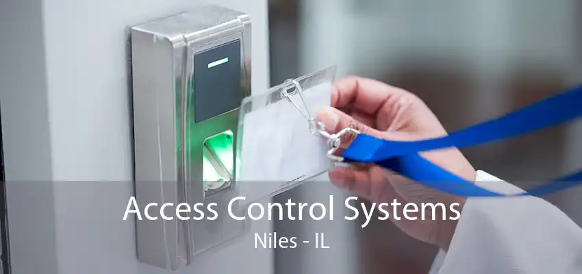 Access Control Systems Niles - IL