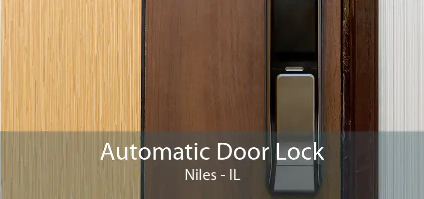 Automatic Door Lock Niles - IL