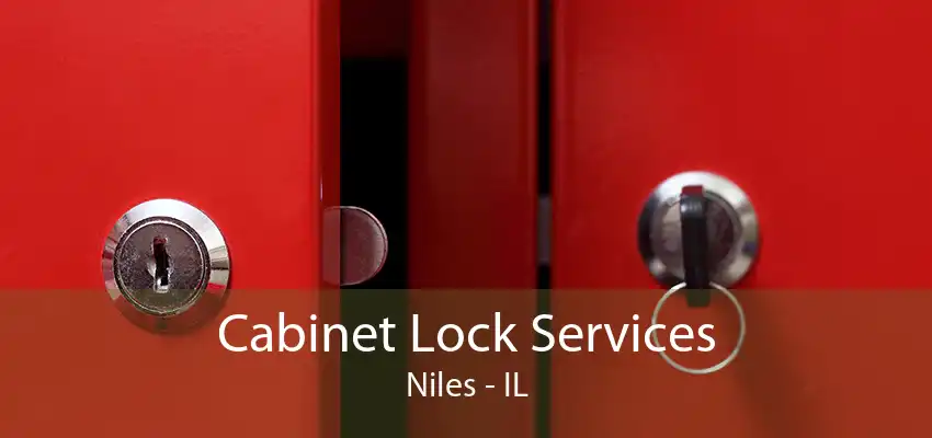 Cabinet Lock Services Niles - IL