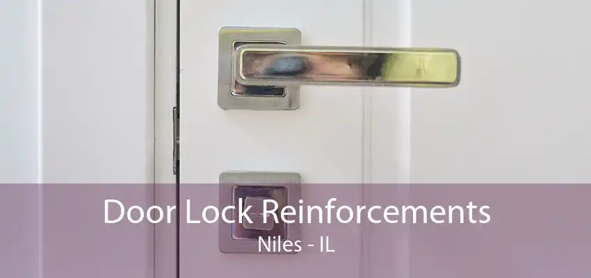 Door Lock Reinforcements Niles - IL