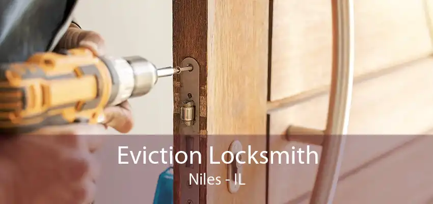 Eviction Locksmith Niles - IL