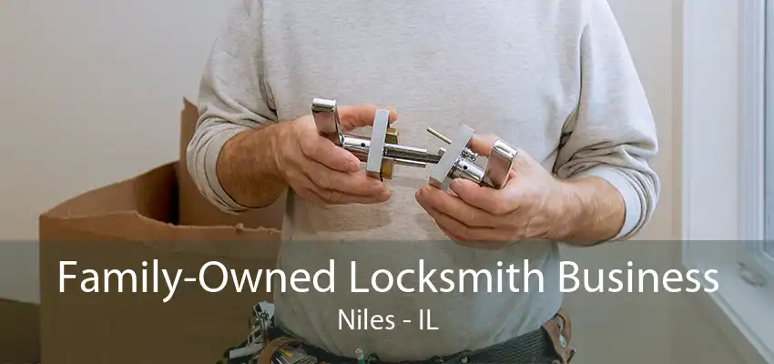 Family-Owned Locksmith Business Niles - IL