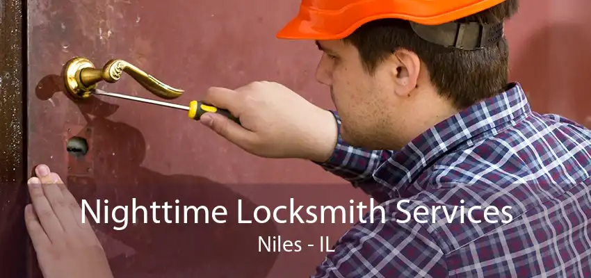 Nighttime Locksmith Services Niles - IL