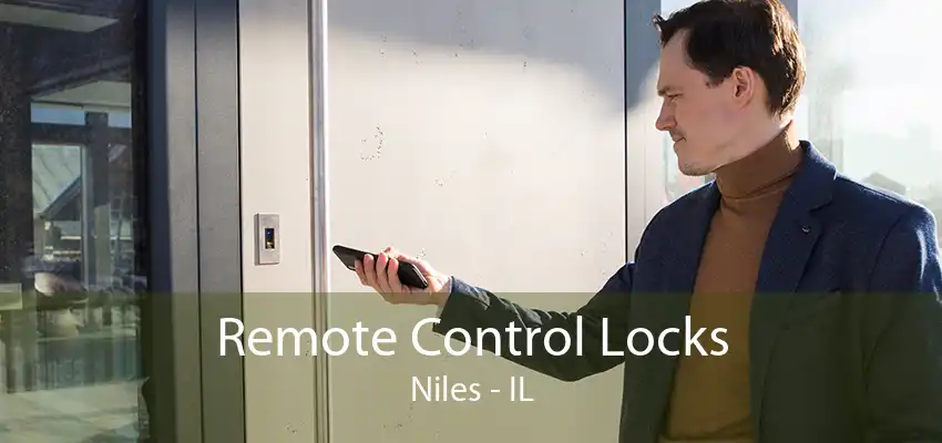 Remote Control Locks Niles - IL