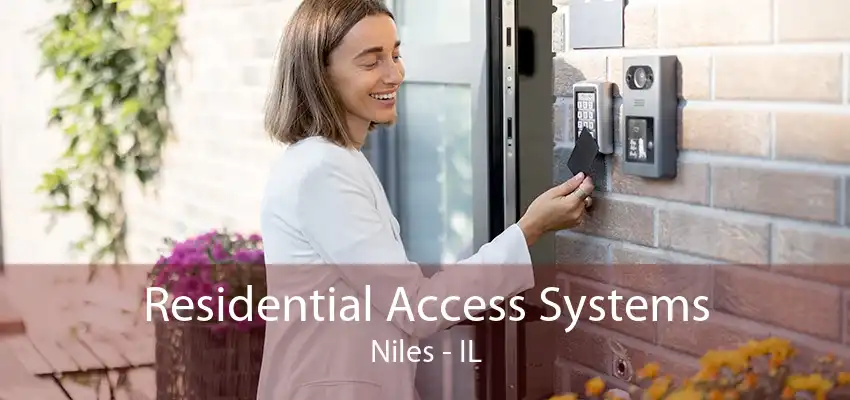 Residential Access Systems Niles - IL