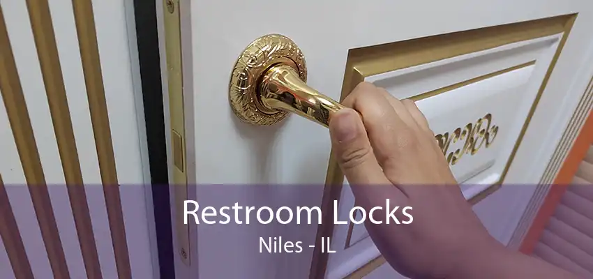 Restroom Locks Niles - IL