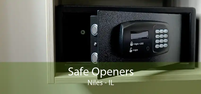 Safe Openers Niles - IL