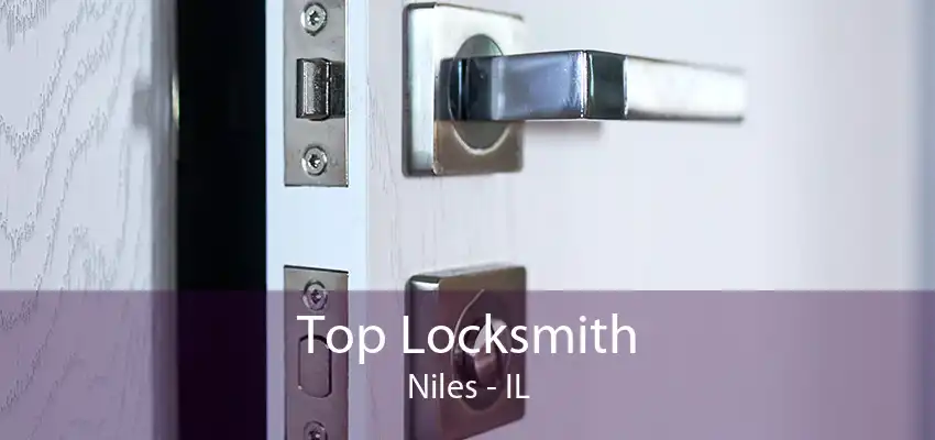 Top Locksmith Niles - IL